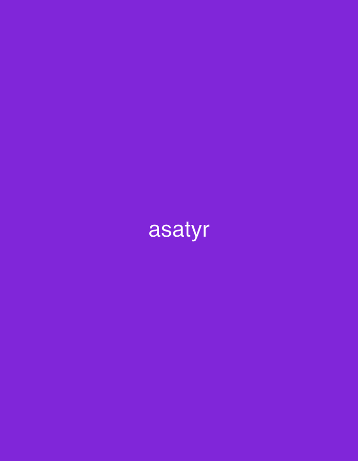 The media file displays a solid, vibrant purple background. In the center of the image, the word "asatyr" is written in white, lowercase, sans-serif text. There are no other visible subjects, people, objects, or any discernible activity taking place. The background color is a uniform violet hue, providing a stark contrast to the white text. There are no notable details regarding time of day, weather, or specific location cues within the image itself. The only visible text is the word "asatyr".