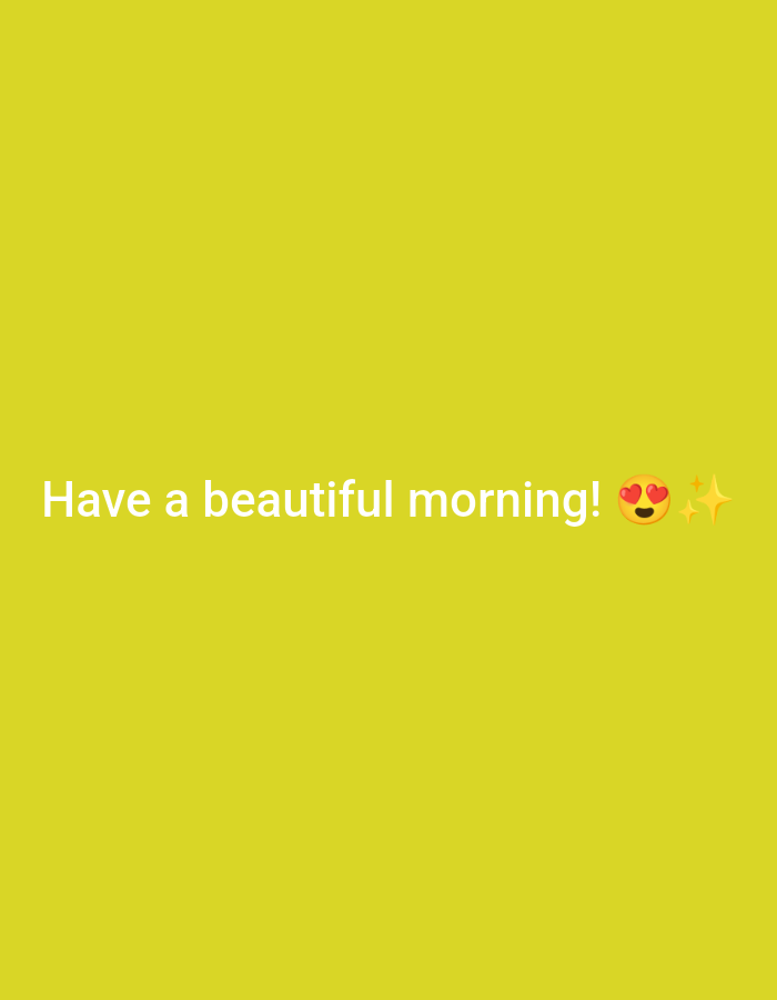 The image is a yellow background with the text "Have a beautiful morning!" in white. To the right of the exclamation point is an emoji with heart eyes and a shining stars emoji. There is no indication of the location Juan Griego, Venezuela.