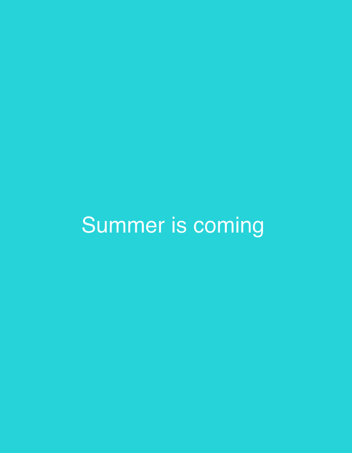 A cyan background with the words "Summer is coming" in white, centered horizontally and vertically. No people, objects, or specific environmental details are present. The location in the city of Lovech, Bulgaria is not depicted or inferred.