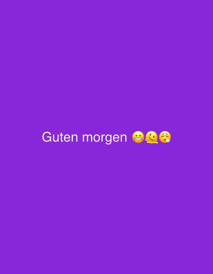The image is a digital graphic with a solid purple background. White text that reads "Guten morgen" is displayed horizontally across the center of the image. To the right of the text are three emojis: a surprised face with wide eyes and an open mouth, a face with a kissy mouth and eyes closed, and a face with a worried expression, eyes closed, and downturned mouth with tears. The image does not contain any recognizable landmarks or elements that would suggest a specific location in Perushtitsa, Bulgaria.