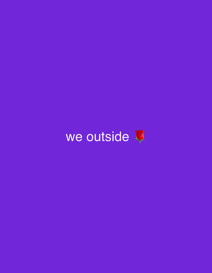 This is a simple image with a purple background. In the center of the image, the words "we outside" are written in white text. To the right of the text, there is a small red rose emoji. The image is not specific to any location in Ado, Nigeria.