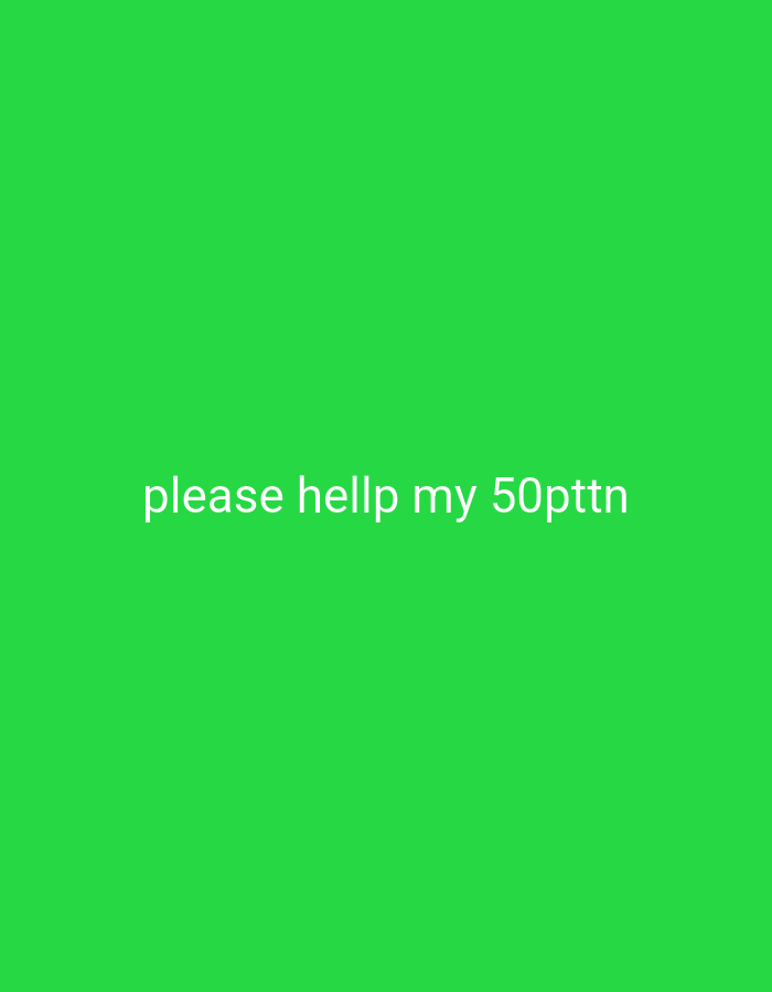 A solid green background with the phrase "please hellp my 50pttn" written in white text near the bottom center of the image. The location of Bukit Ketok, Indonesia is irrelevant as no elements within the image provide evidence to support this claim.