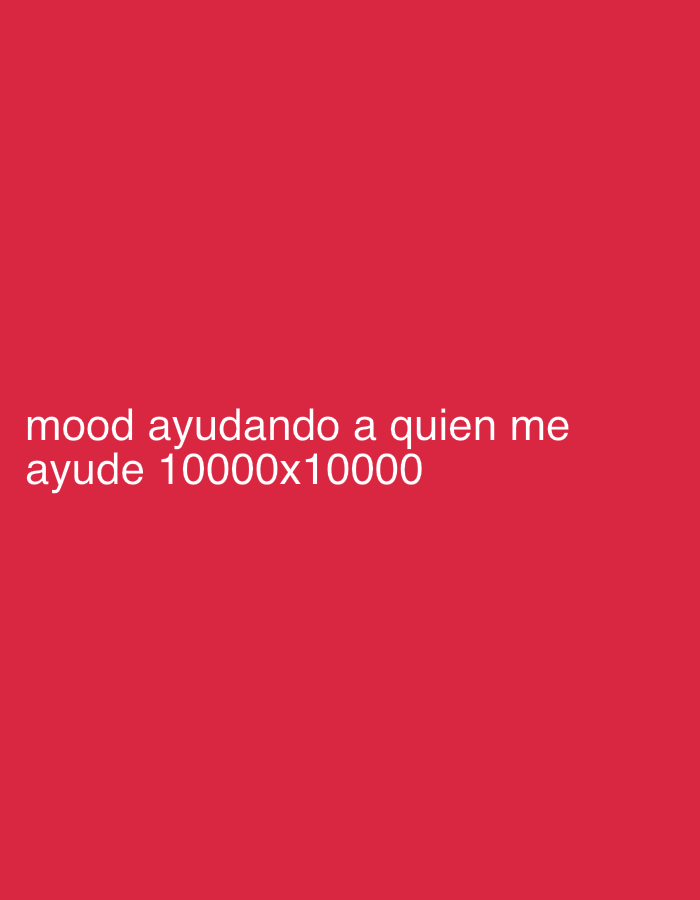 The image features a solid, vibrant red background. White, sans-serif text is centrally aligned in the lower-left portion of the frame. The text reads: "mood ayudando a quien me ayude 10000x10000".
No people, objects, or discernible scenes are depicted within the image; it is a minimalistic graphic composed solely of text against a monochromatic background. The text conveys a "mood" in English, followed by a Spanish phrase, "ayudando a quien me ayude," which translates to "helping whoever helps me." The appended "10000x10000" likely serves as an emphatic quantifier, suggesting a strong or extreme degree of this reciprocal sentiment.
There are no visual cues regarding time of day, weather, or any specific physical location within the image itself. While a location context of Santa Ana, Venezuela, is provided, the graphic offers no visual information to substantiate or relate to this specific geographical setting. The image is a static digital graphic designed to express a particular sentiment or philosophy.