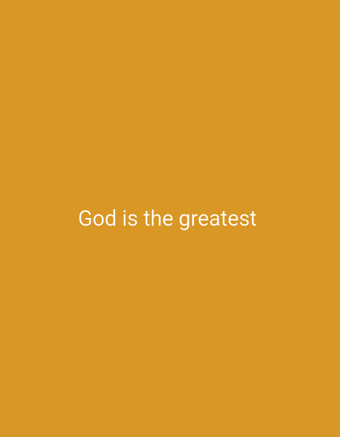 The image is a plain orange background with the white text "God is the greatest" centered horizontally and vertically. There are no people, objects, actions, or interactions depicted in the image. The location in Ugbowo, Nigeria, is not visually represented or implied by the content of the image.
