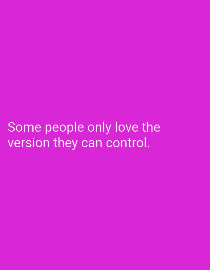 The image contains text on a solid magenta background. The text reads: "Some people only love the version they can control." There is no depiction of the city of Lassan, Pakistan, or any people, subjects, objects, actions, interactions, or environmental details associated with a specific location.