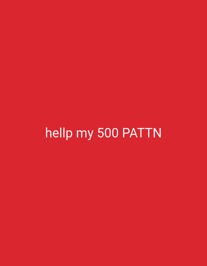 A red background contains the text "hellp my 500 PATTN" in white. There is no information related to Bukit Ketok, Indonesia, or any other location, people, subjects, objects, actions, interactions, or environment in the image.