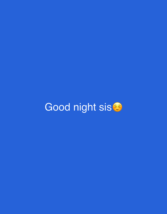 The image is a close-up, medium shot of a blue background with white text that reads "Good night sis" and a smiling emoji. The text is centered horizontally and located in the lower half of the image. The background is a solid, bright blue, with no discernible features of Jauro Yinu, Nigeria or any other location. There are no people, subjects, objects, actions, or interactions visible in the image.
