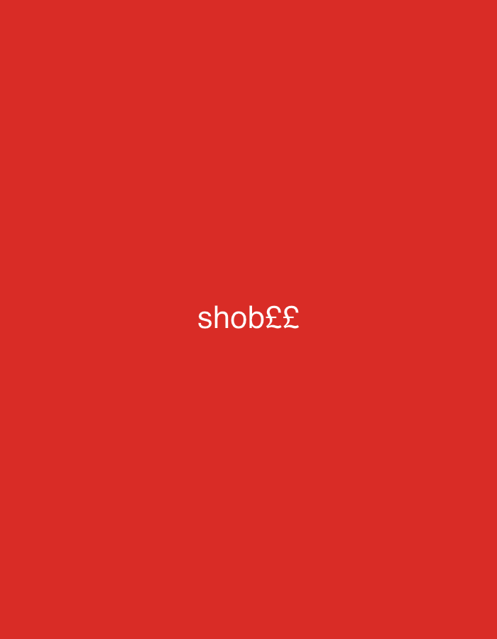 The image displays a solid red background. Centered on this red field is the word "shob" followed by two pound sterling symbols "££," rendered in white sans-serif text. No other visual elements, figures, or environmental details are present. The scene is located in the city of Casablanca, Morocco.