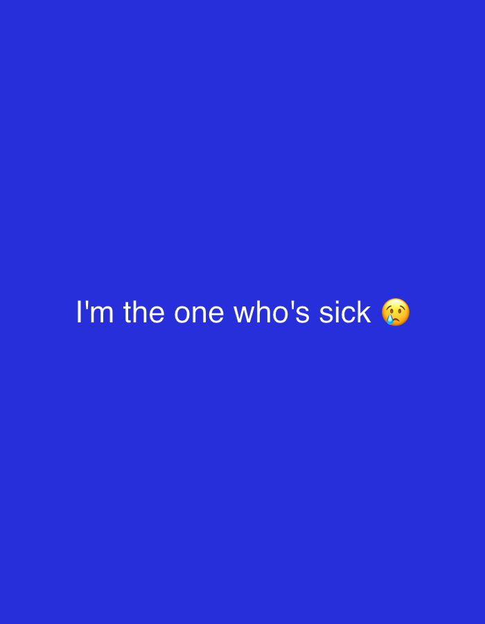 The image is a plain blue background with white text that reads "I'm the one who's sick" followed by a crying emoji. There is no information about the city of Chaikovsky, Russia, in the image.