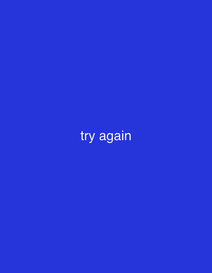 The image displays the phrase "try again" in white text centered on a solid blue background. There is no discernible location in Nabatum, Nigeria, or any other environmental or contextual information present. The image is purely typographic.