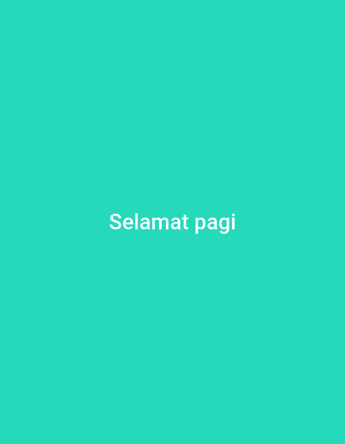 The image is a photograph of a solid teal background with white text in the center that reads "Selamat pagi". There are no people, objects, or environmental details present in the image. The location in the city of Batan, Indonesia is not depicted or implied by the image content.