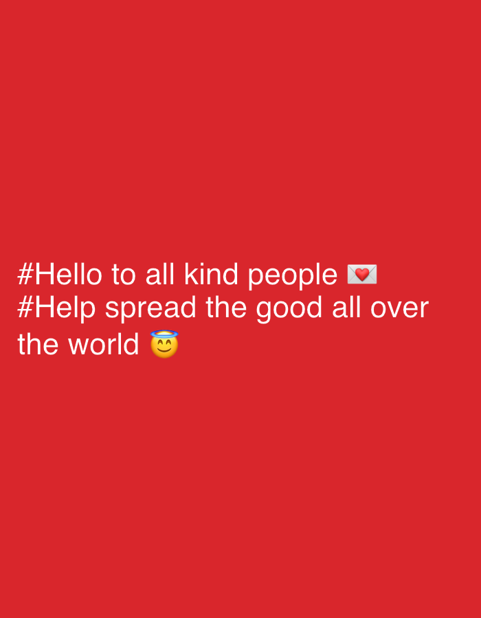 The image displays a red background with white text and emojis. The text reads "#Hello to all kind people" followed by a white envelope emoji with a red heart. Below this, it says "#Help spread the good all over the world" with a smiling face emoji wearing a halo. The scene is a digital image or graphic, with no discernible connection to Maladzyechna, Belarus.