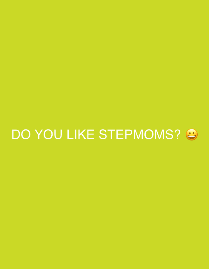 The image is a screenshot of a social media post with a lime green background. White text is centered horizontally and located in the lower half of the image, reading "DO YOU LIKE STEPMOMS?". To the right of the question mark is a smiling face emoji. There is no discernible location in Delmenhorst, Germany, or any further contextual information.