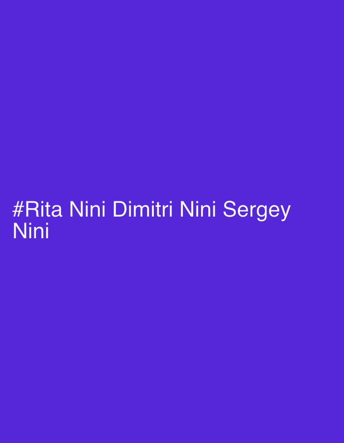 A full shot of text on a solid purple background. The text reads "#Rita Nini Dimitri Nini Sergey Nini". The text is in all caps and is white.