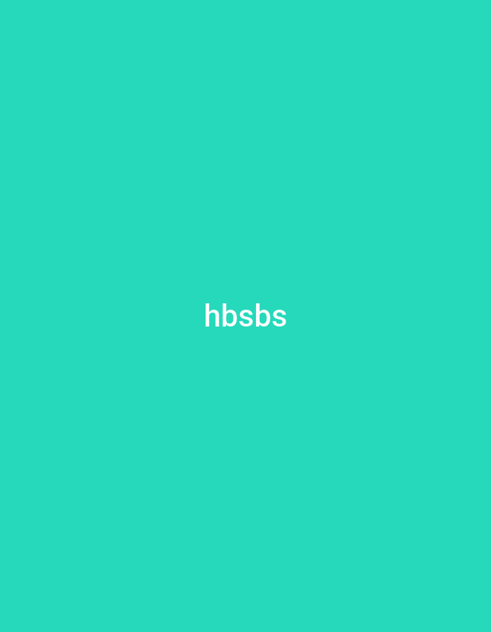 The image displays a solid, vibrant teal-colored background. Centered horizontally and vertically on this monochromatic canvas is the text "hbsbs" rendered in white, sans-serif font. There are no other discernible subjects, objects, or scenes present. No activity or event is depicted. The image lacks any visual cues for time of day, weather, or specific location within the frame itself. The overall impression is minimalist, focusing solely on the colored background and the short text string.