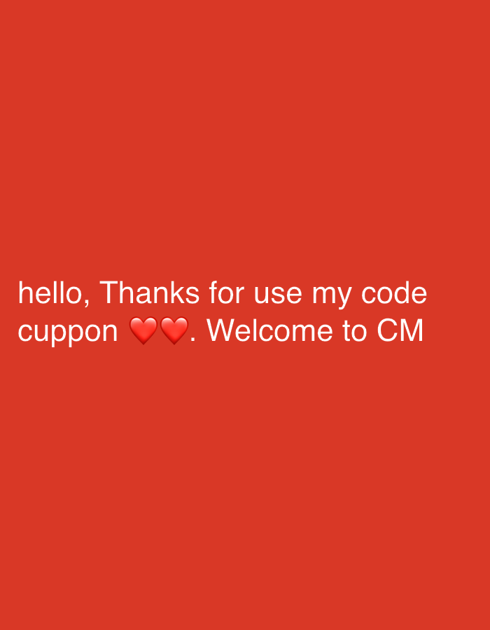 The image features white text prominently displayed against a solid, vibrant red background. The text reads: "hello, Thanks for use my code cuppon ❤️❤️. Welcome to CM". Two red heart emojis are included after the word "cuppon." The word "cuppon" appears to be a misspelling of "coupon." The message expresses gratitude for using a code and extends a welcome, presumably to a platform or service denoted by "CM." There are no people, objects, or a specific scene visible in the image beyond the text and the uniform background color. No visual cues indicate the time of day, weather, or a precise location within Tinaquillo, Venezuela; the image is purely textual communication on a colored backdrop.