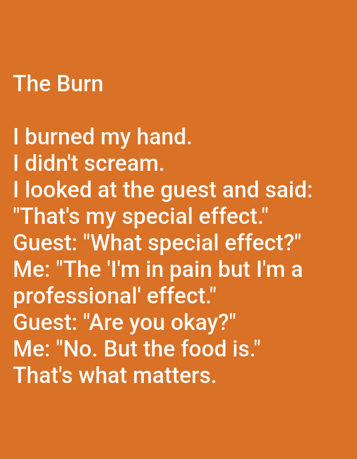 The image is a plain orange background with white text. The text tells a short story titled "The Burn." It describes someone burning their hand and responding to a guest's concern by calling it a "special effect." The story is a short, humorous anecdote about maintaining professionalism in a difficult situation. There is no information about Kępno, Poland in the image.