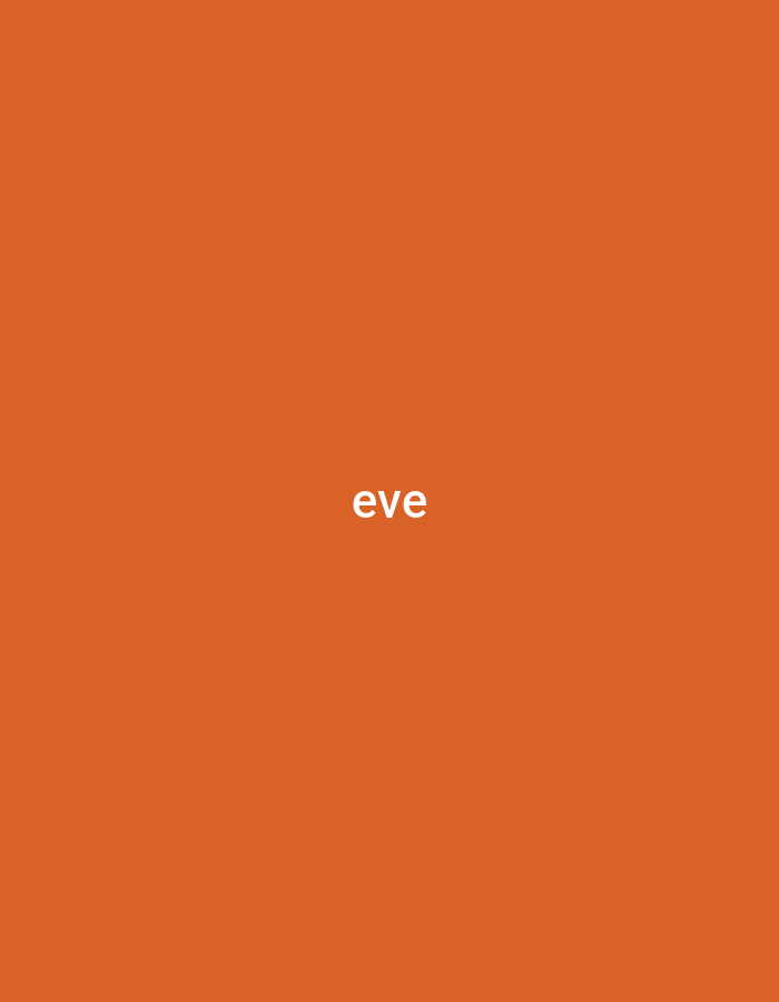 The image is a plain, solid orange background. In the center of the frame, the word "eve" is displayed in white, sans-serif text.