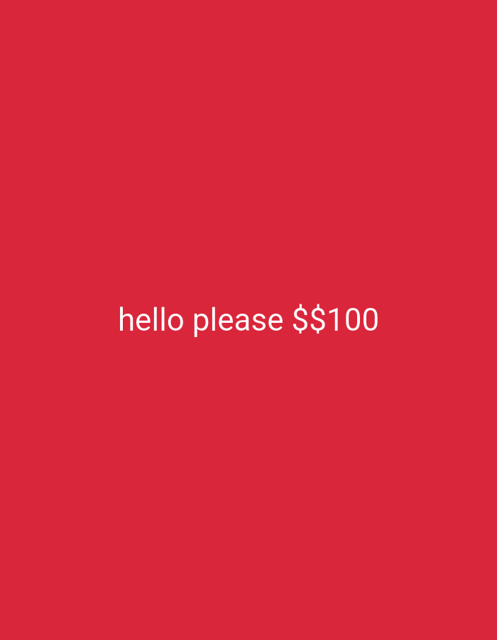 The image shows the text "hello please $$100" in white against a solid red background. There is no indication of the location, people, objects, or actions. The described location in Bukit Ketok, Indonesia, cannot be verified from the image.