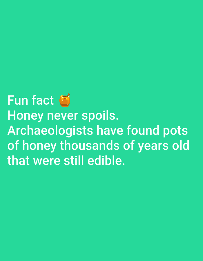 The image displays a green background with white text. The text reads: "Fun fact ๐ฏ Honey never spoils. Archaeologists have found pots of honey thousands of years old that were still edible." There is a honey pot emoji next to "Fun fact". The image does not depict the city of Lagos, Nigeria, nor does it contain any information or visual elements related to it.
