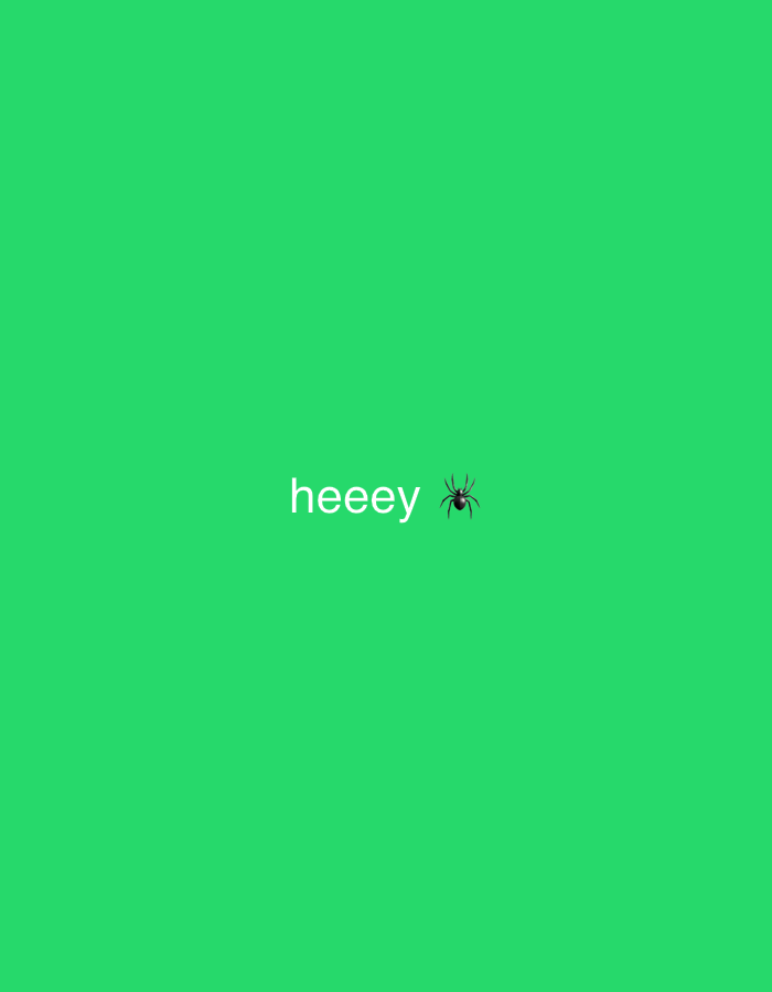 The image is a screenshot from a social media post, featuring a bright green background. In the center of the screen, the word "heeey" is displayed in white text, followed by a black spider emoji. The scene is entirely digital and does not depict any real-world location, including Cuautitlán Izcalli, Mexico. There are no people, objects, actions, or interactions to describe in a forensic manner.