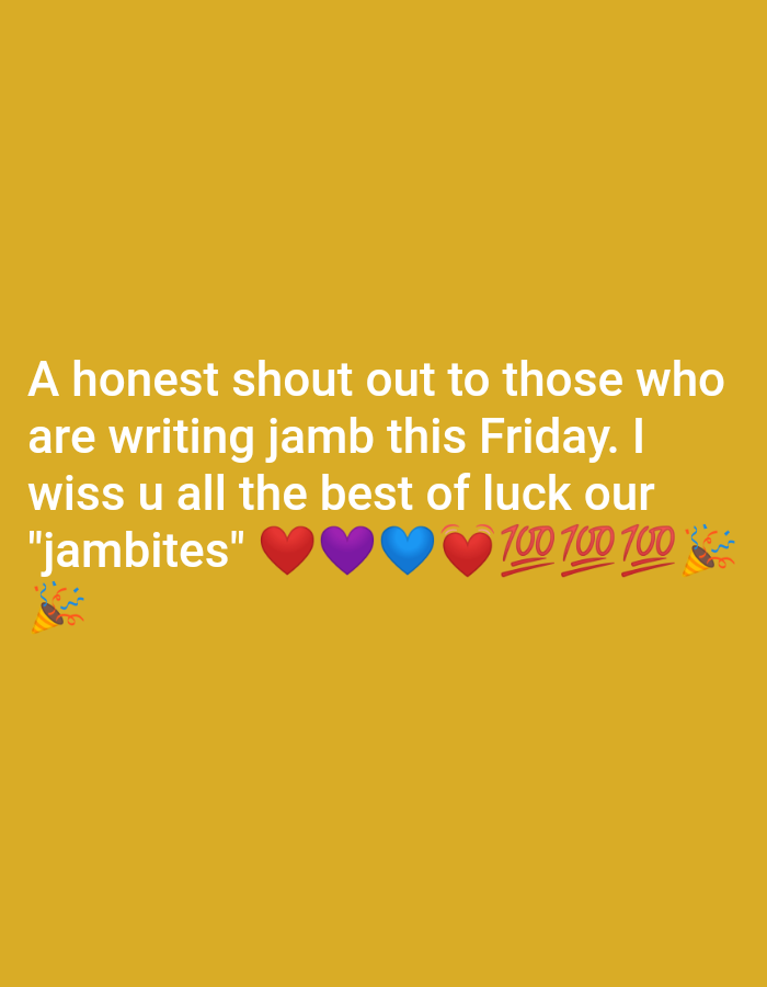 The image is a text-based graphic on a yellow background, wishing good luck to "jambites" (likely students taking the JAMB exam, a university entrance exam in Nigeria) who are taking the exam on Friday. The text includes heart emojis in red, purple, and blue, and "100" emojis repeated three times, along with party popper emojis. The image suggests support and encouragement for students facing the exam. Given the context of JAMB, it is likely the image relates to the city of Enugu, Nigeria, or any location where Nigerian students are.