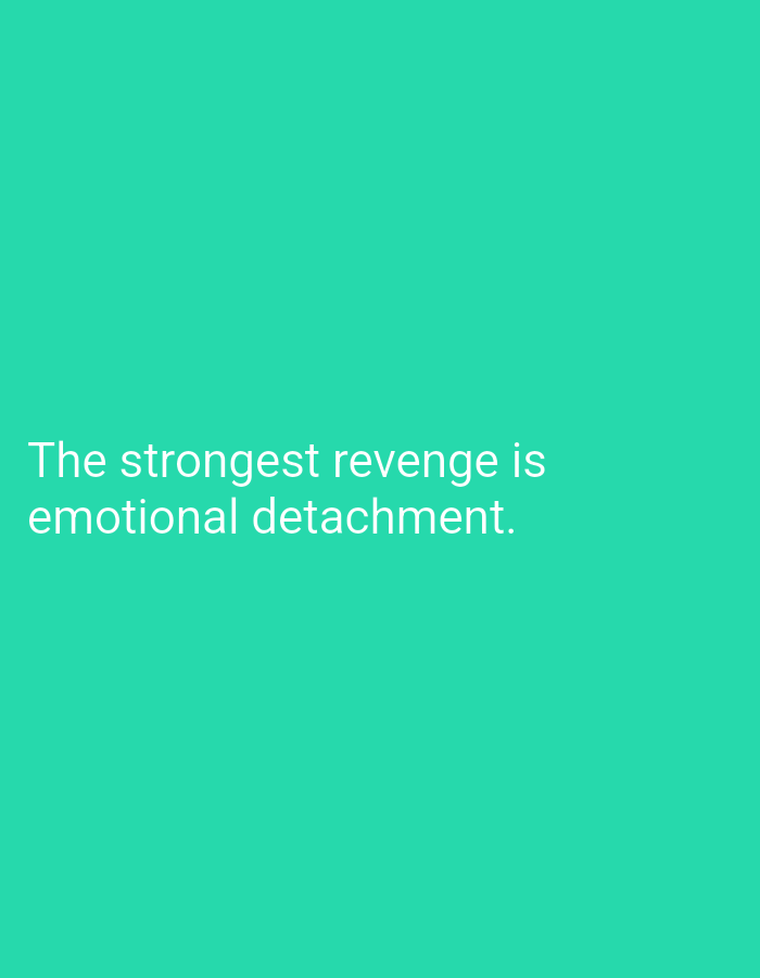 The image contains white text on a teal background. The text reads: "The strongest revenge is emotional detachment." There is no discernible location in the city of Lassan, Pakistan, present in this image.