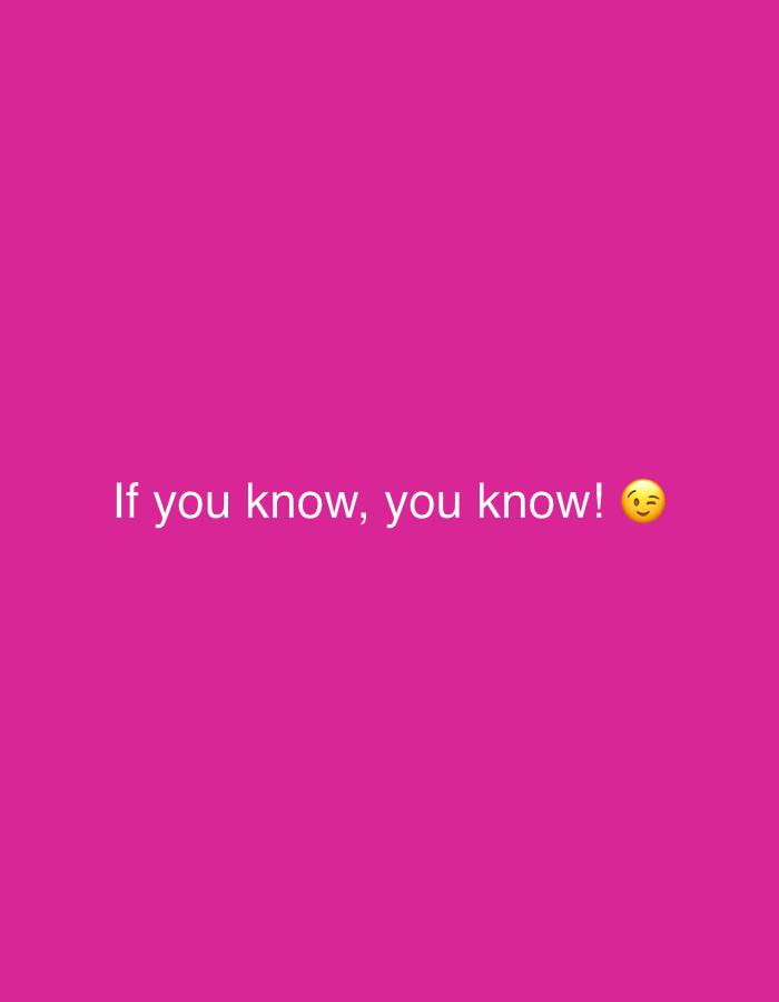The image is a still frame with a bright pink background. Centered on the screen, in white text, are the words "If you know, you know!" followed by a winking emoji. There are no visible landmarks or elements that would allow for identification of a location in Delmenhorst, Germany. The image is a graphic with text and an emoji.