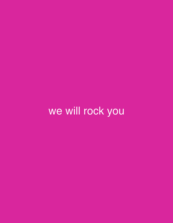The image features a solid, vibrant magenta background. Centered horizontally and vertically on this background are the words "we will rock you" rendered in white, sans-serif, lowercase typeface. There are no discernible people, objects, actions, interactions, or specific environmental features present in the image. No visual information within the image indicates a specific geographical location, including the city of Odesa, Ukraine.