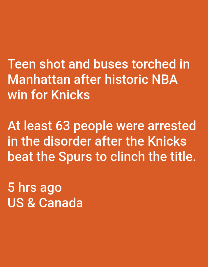The image is a news headline about an event in Manhattan. It states, "Teen shot and buses torched in Manhattan after historic NBA win for Knicks." Below this, it details, "At least 63 people were arrested in the disorder after the Knicks beat the Spurs to clinch the title." Finally, it indicates the time and location as "5 hrs ago US & Canada." There is no information about Lhokseumawe, Indonesia in the image.