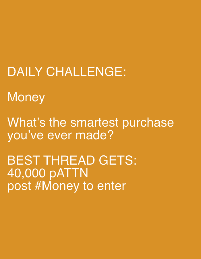 The image contains white text on an orange background. The text reads: "DAILY CHALLENGE: Money What's the smartest purchase you've ever made? BEST THREAD GETS: 40,000 pATTN post #Money to enter". There is no information about the location in Sofia, Bulgaria.