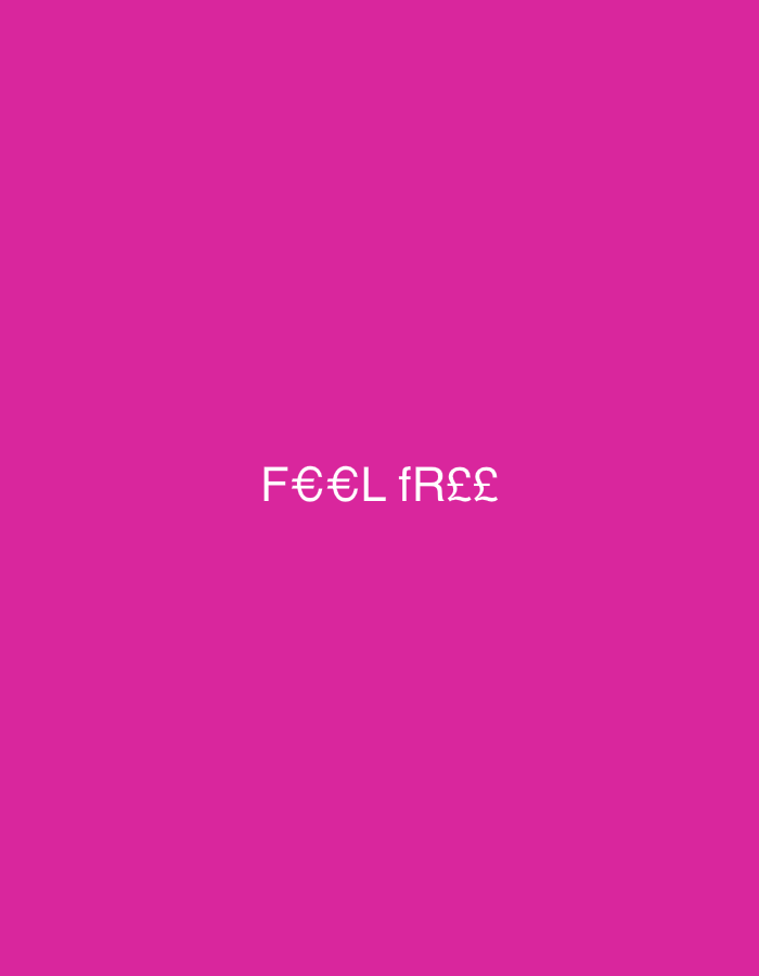 The image displays white, sans-serif text centrally aligned on a solid, vibrant magenta background. The text reads "F€€L FR££". Specifically, the Euro symbol (€) replaces the letter 'E' in the word "FEEL", and the Pound Sterling symbol (£) replaces the letter 'E' in the word "FREE". The characters are evenly spaced and sharply contrasted against the monochromatic backdrop. This graphic is situated within the city of Casablanca, Morocco.
