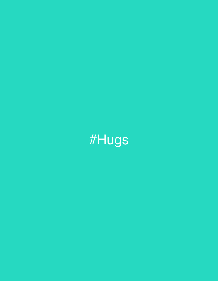The image is a solid turquoise background with the word "#Hugs" centered. The city and location are not specified in the image.