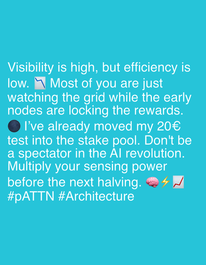 The image is a teal-colored background with white text. The text is a statement encouraging participation in an AI revolution, specifically mentioning staking and multiplying sensing power before the next halving. The text includes hashtags #pATTN and #Architecture. The text contains emojis for a downward trend, a planet, a brain, electricity, and an upward trend chart. There are no people, city location, or specific objects depicted in the image.