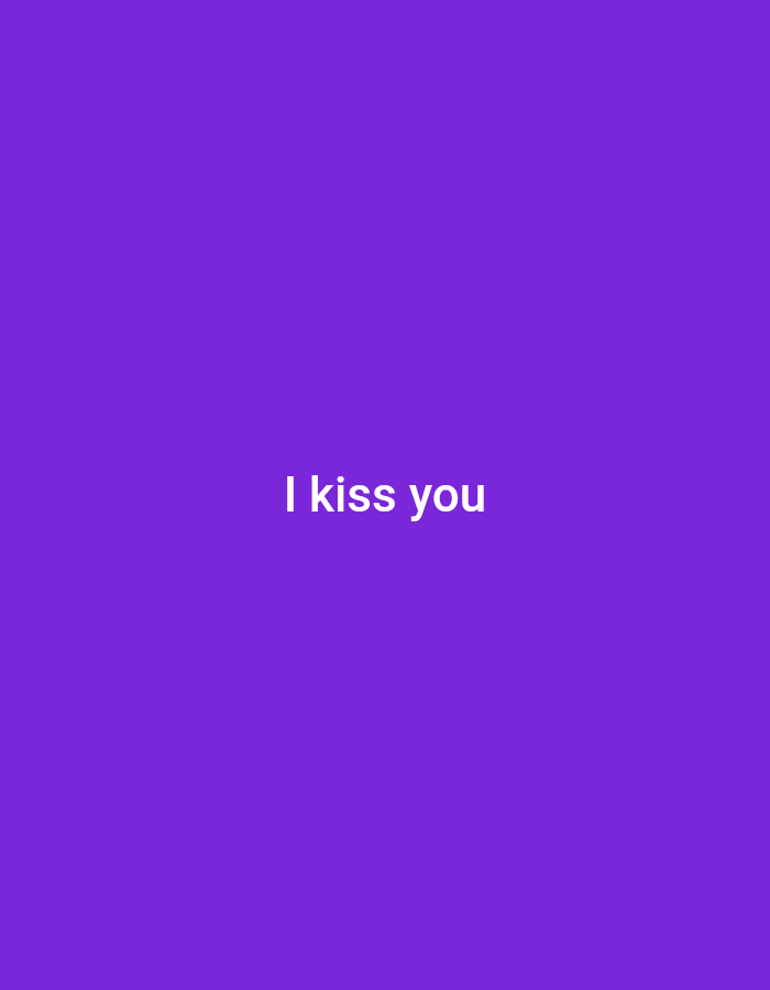 A digital image shows the phrase "I kiss you" centered on a solid purple background. There is no indication of Plovdiv, Bulgaria, or any other specific location, people, or objects. The image is purely textual and monochromatic.