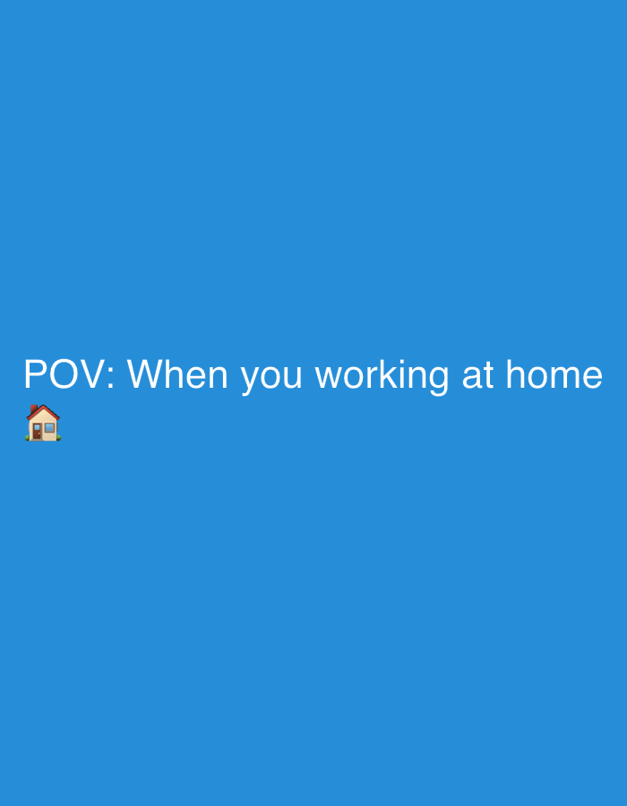 The image is a screenshot with a blue background and white text that reads "POV: When you working at home" with a small house emoji next to it. There is no discernible location in the city of Chaikovsky, Russia.