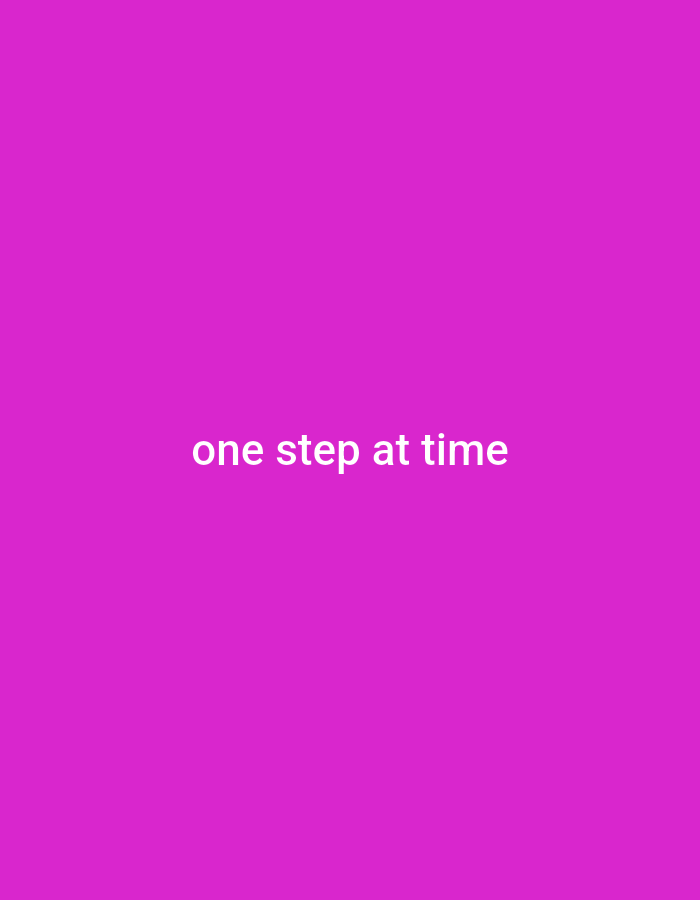 The image is a solid magenta background with white text in the center that reads "one step at time". There are no people, objects, actions, interactions, or environmental details visible in the image. The location in Jalingo, Nigeria, is not relevant to the visual content of the image.