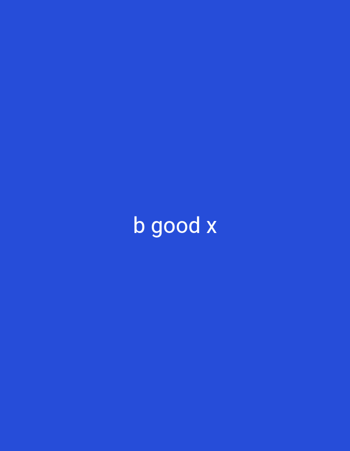 The image is a plain blue background with white text in the center that reads "b good x". There is no visible connection to Nsugpe, Nigeria or any other specific location within the image itself. The image depicts no people, subjects, objects, actions, or interactions.