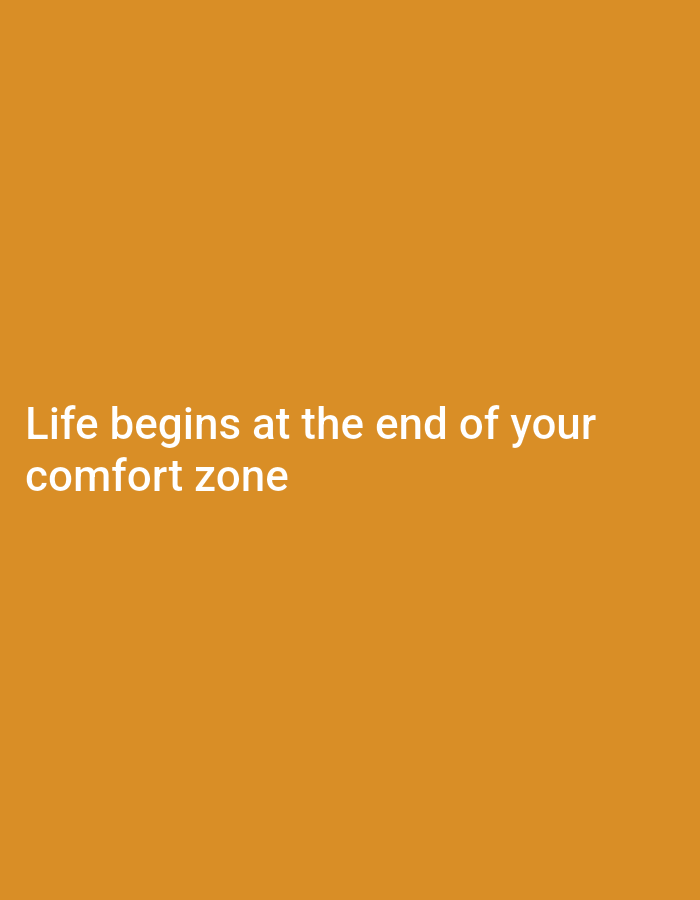 The image contains white text on an orange background. The text reads: "Life begins at the end of your comfort zone." There is no location information about Voluntari, Romania, present in the image.