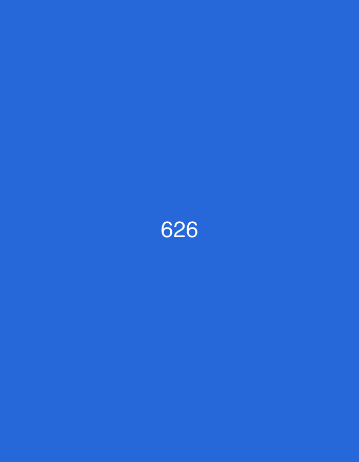 The image features a minimalist composition with a solid, vibrant blue background. Centered both horizontally and vertically on this uniform blue canvas is the number "626", rendered in clear white, sans-serif text. There are no other discernible subjects, objects, or elements present in the image, aside from this numerical text. No activity or event is taking place. The setting provides no visual cues regarding time of day, weather, or specific location details within Ihtiman, Bulgaria. The image appears to be a digital graphic focusing solely on displaying the number "626" against a plain blue backdrop.