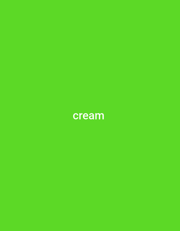 The image is a plain, solid bright green background. In the center of the image, the word "cream" is displayed in white, sans-serif text. There are no people, objects, or any discernible scene or setting. The image does not depict any activity or event. There are no notable details regarding time of day, weather, location cues, or emotions. The only visible text is the word "cream".
