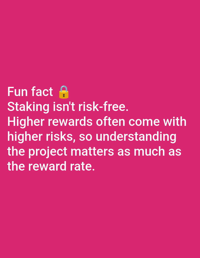 The image is a pink background with white text that says, "Fun fact ๐ Staking isn't risk-free. Higher rewards often come with higher risks, so understanding the project matters as much as the reward rate." The image does not contain any elements that would indicate a location in Lagos, Nigeria.