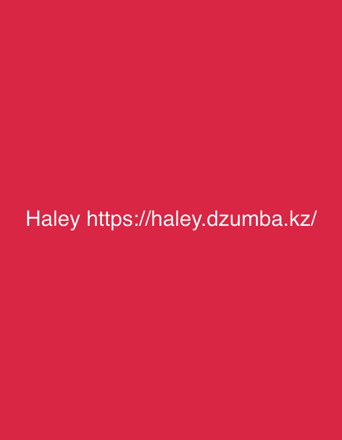 The image shows white text on a solid red background. The text reads "Haley https://haley.dzumba.kz/". There are no people, objects, actions, interactions, or environmental details visible in the image, and therefore no connection to the city of Semey, Kazakhstan can be made.