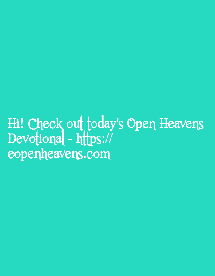This is a close-up shot of text on a plain, solid cyan background. The text is white and uses a decorative font. The first line reads "Hi! Check out today's Open Heavens". The second line reads "Devotional - https://" and the third line reads "eopenheavens.com". There is no discernible location in the city of Jos, Nigeria, or any environmental context provided by the image. The image contains no people, subjects, objects, actions, or interactions.