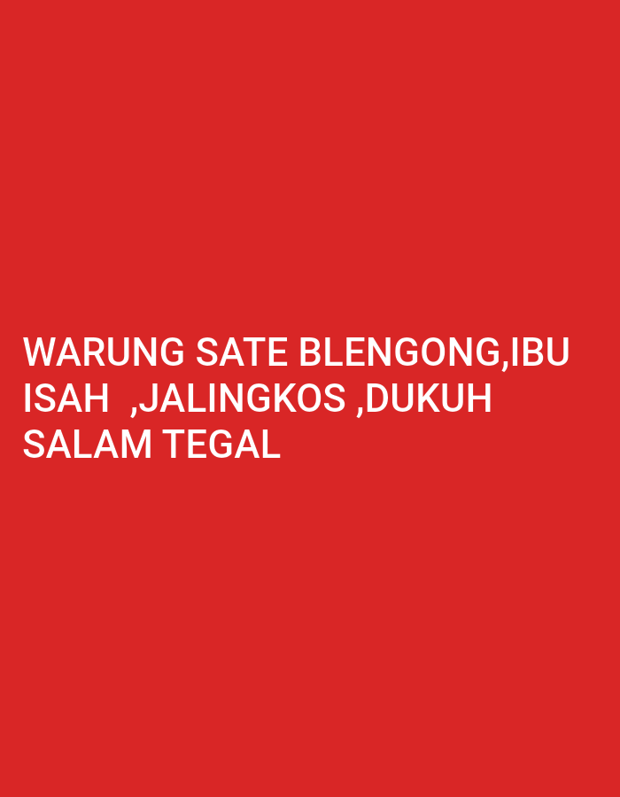 The image displays white text against a solid red background. The text reads: "WARUNG SATE BLENGONG,IBU ISAH ,JALINGKOS ,DUKUH SALAM TEGAL". This appears to be a sign for a sate (satay) stall located in Dukuh Salam, Tegal, Indonesia, named "Warung Sate Blengong Ibu Isah".
