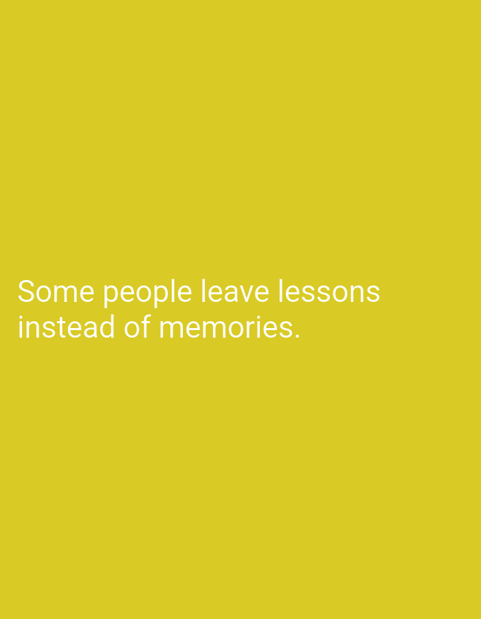 The image displays a yellow background with white text. The text reads: "Some people leave lessons instead of memories." There is no visible indication of the city of Lassan, Pakistan, nor any people or environmental elements.