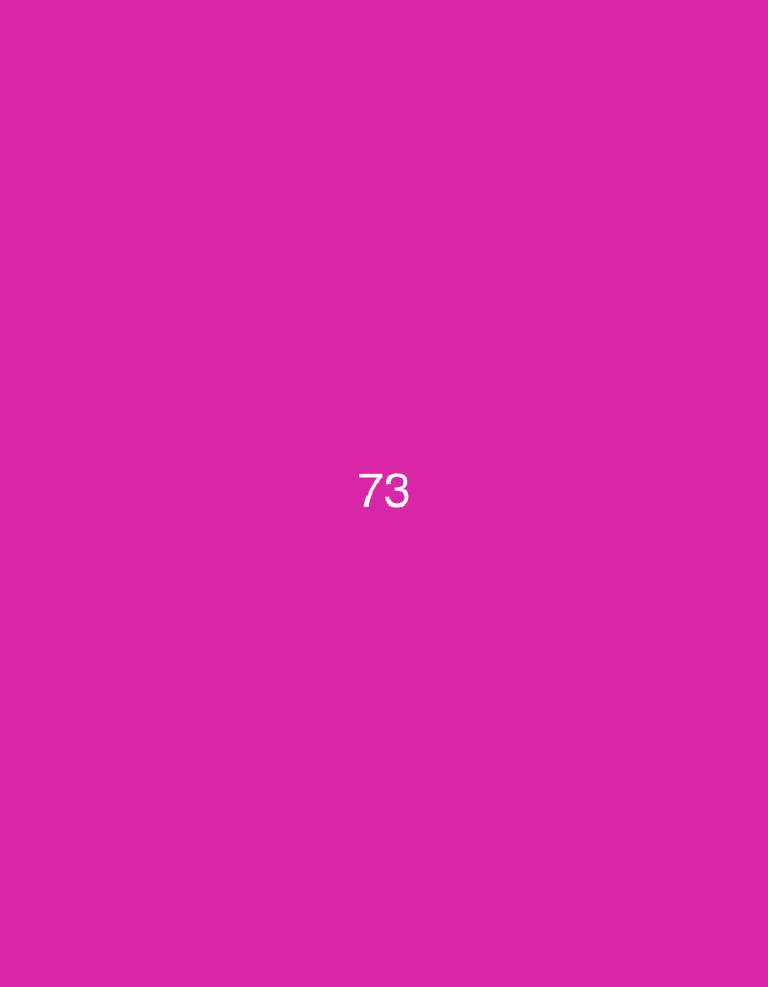 The image shows the number "73" in white text against a solid magenta background. The number is centered horizontally and located in the lower half of the image. There are no other objects, people, or environmental details present. The image does not contain any information that would allow for a location in Đà Nẵng, Vietnam to be identified.