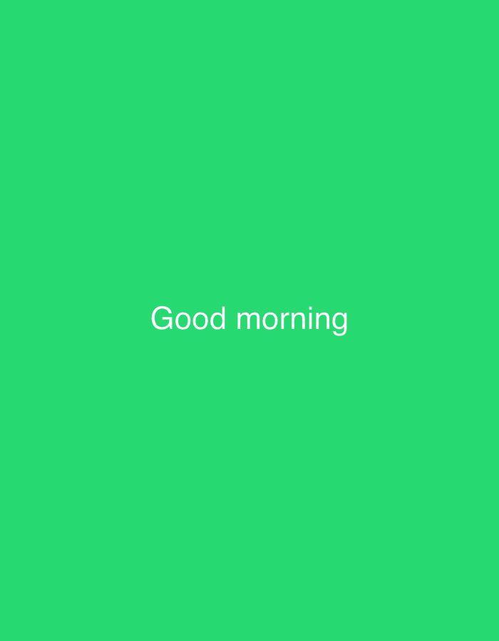 The image is a plain green background with the words "Good morning" centered in white text. There is no indication of Baan Mae Nam, Thailand, or any other specific location. The image is a simple graphic with text.