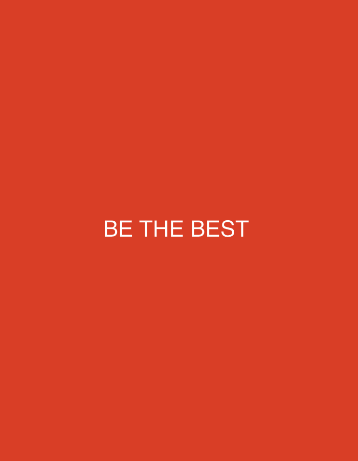 The image displays a digital graphic with a solid, uniform reddish-orange background. Centered on this background are the words "BE THE BEST" rendered in white, uppercase, sans-serif typeface. No people, additional objects, or discernible environment details are present. The image provides no information regarding a specific city or location.