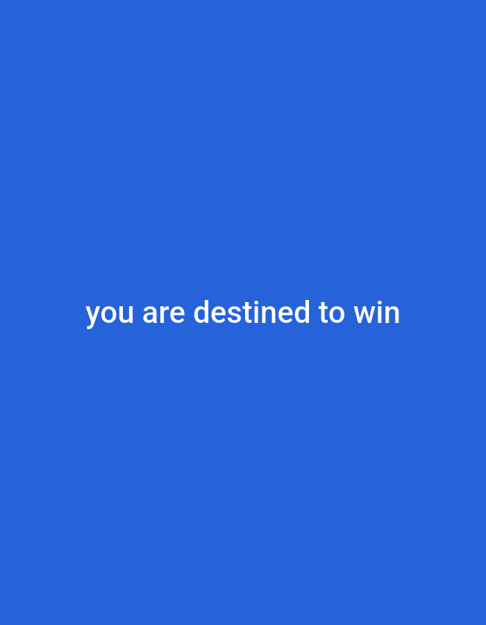 The image is a solid blue screen with white text that reads "you are destined to win." There are no discernible elements related to Gboko, Nigeria.